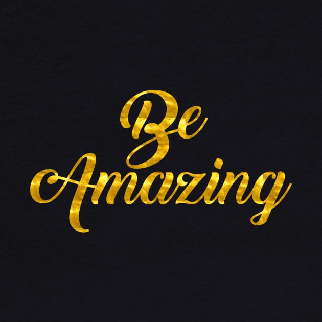 Be Amazing by StyledBySage